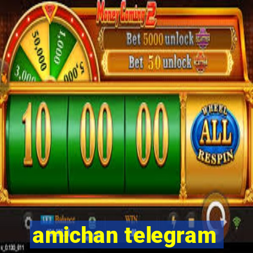 amichan telegram